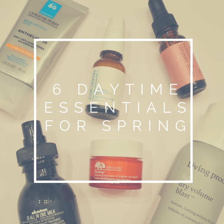 6 Daytime Essentials for your Spring&nbsp;Routine