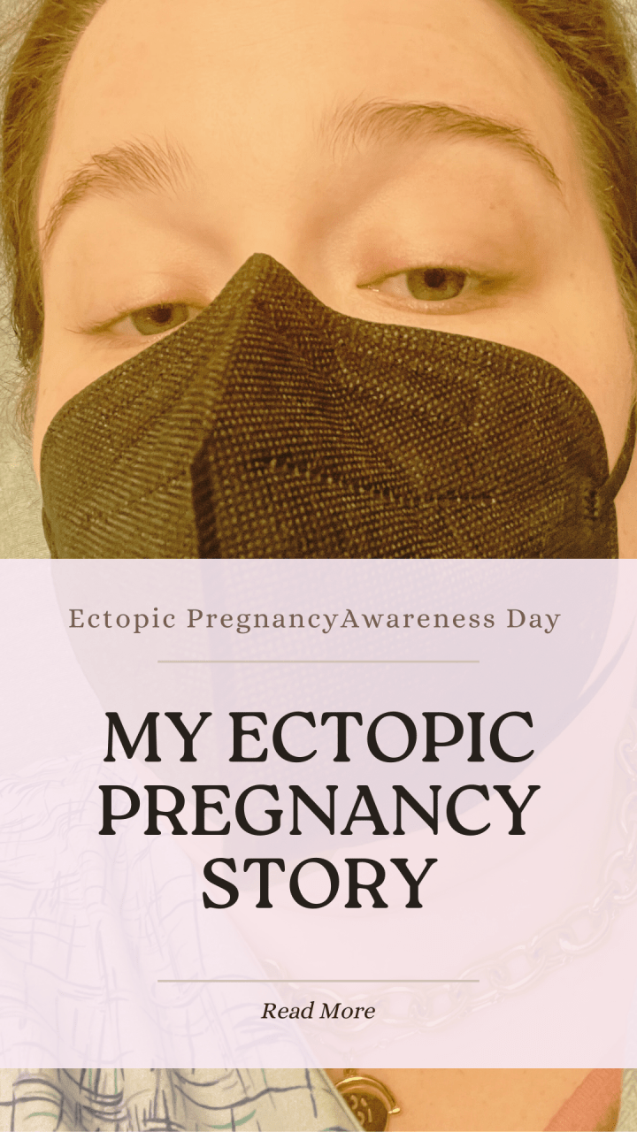 My Ectopic Pregnancy&nbsp;Story